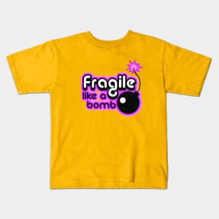 Fragile like a bomb purple Kids T-Shirt